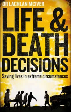 Life and Death Decisions