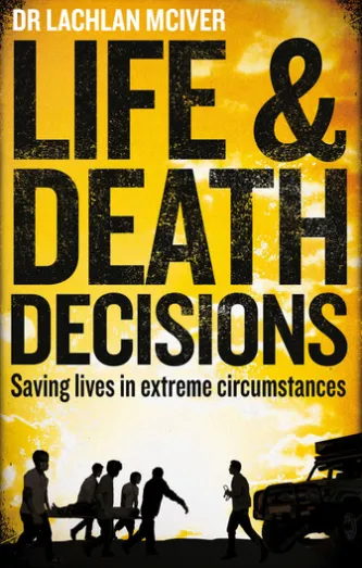 Life and Death Decisions