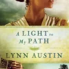 Light to My Path, A (Refiner’s Fire Book #3)