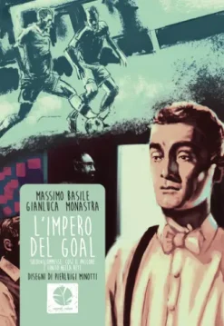 L'impero del goal