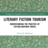 Literary Fiction Tourism