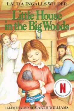 Little House in the Big Woods