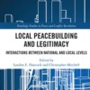 Local Peacebuilding and Legitimacy