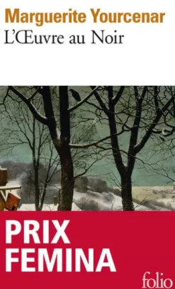 L'OEuvre au Noir - Prix Femina