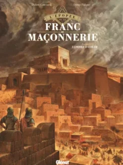 L'Épopée de la franc-maçonnerie - Tome 01