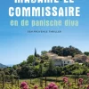 Madame le Commissaire en de panische diva
