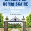 Madame le Commissaire en het geheime dossier