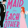 Maid for Each Other