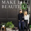 Make Life Beautiful