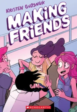 Making Friends: A Graphic Novel (Making Friends #1)