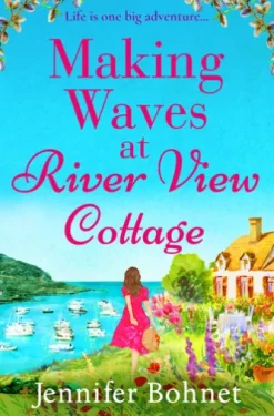 Making Waves at River View Cottage