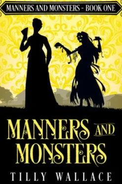 Manners and Monsters