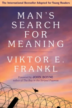 Man's Search for Meaning: Young Adult Edition