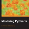 Mastering PyCharm