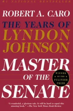 Master of the Senate (Pulitzer Prize Winner)
