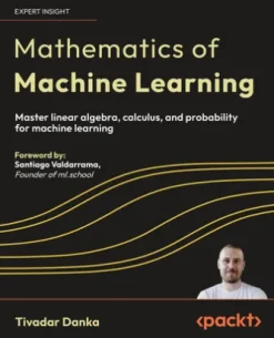 Mathematics of Machine Learning