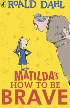 Matilda's How To Be Brave