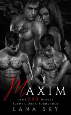 Maxim: The Complete Trilogy: Submit, Obey, & Surrender