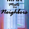 Max Meets the Neighbors
