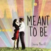 Meant to Be