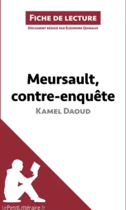 Meursault, contre-enquête de Kamel Daoud (Fiche de lecture)