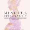 Mindful Pregnancy