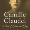Mind of Steel and Clay: Camille Claudel