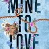 Mine to love