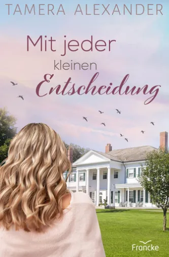 Mit jeder kleinen Entscheidung