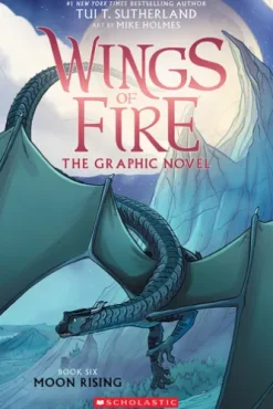 Moon Rising: A Graphic Novel (Wings of Fire Graphic Novel #6)