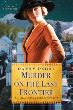 Murder on the Last Frontier