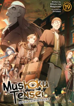 Mushoku Tensei: Jobless Reincarnation (Light Novel) Vol. 19