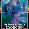 My Best Friend's Exorcism