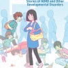 My Brain is Different: Stories of ADHD and Other Developmental Disorders