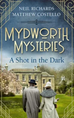 Mydworth Mysteries - A Shot in the Dark