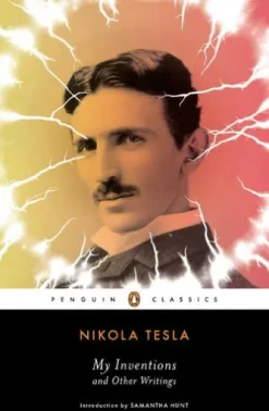 My Inventions and Other Writings