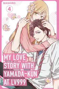 My Love Story with Yamada-kun at Lv999, Vol. 4