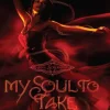 My Soul to Take