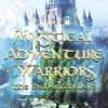 Mystical Adventure Warriors