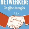 Netwerken: de fijne kneepjes