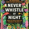 Never Whistle at Night