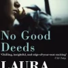 No Good Deeds