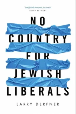 No Country for Jewish Liberals