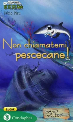 Non chiamatemi pescecane!