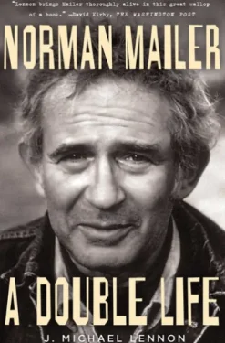 Norman Mailer: A Double Life