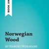 Norwegian Wood by Haruki Murakami (Book Analysis)