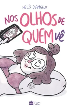 Nos olhos de quem vê