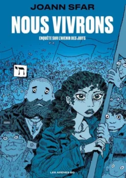 Nous vivrons - Enquête sur l'avenir des Juifs