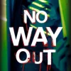 No way out