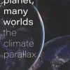 One Planet, Many Worlds